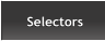 Selectors Selectors